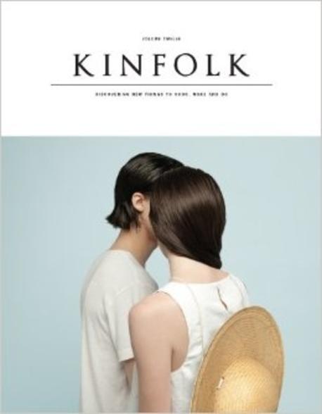 Kinfolk  : discovering new things to cook, make and do. Volume 12