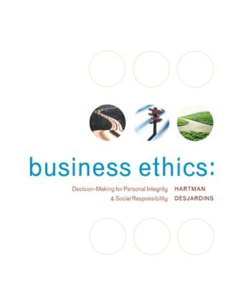Business Ethics: Decision-Making for Personal Integrity and Social Responsibility : Decision-Making 반양장