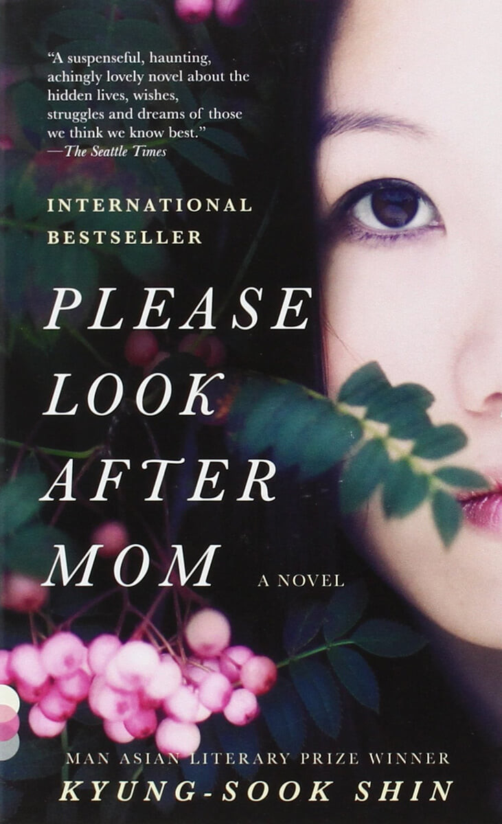 Please look after mom : a novel / Kyung-sook Shin ; translated from the Korean by Chi-Youn...