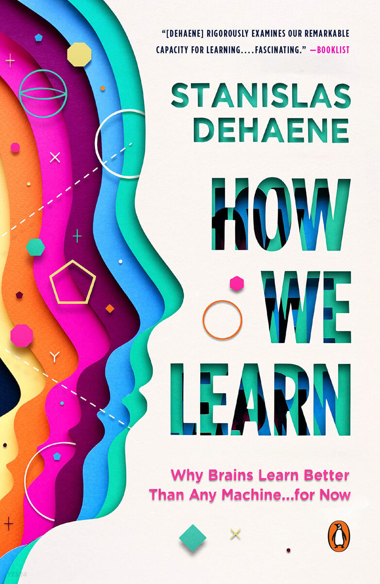 How we learn : Why Brains Learn Better Than Any Machine . . . for Now 표지이미지