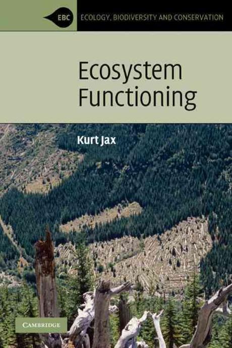 Ecosystem Functioning. by Kurt Jax