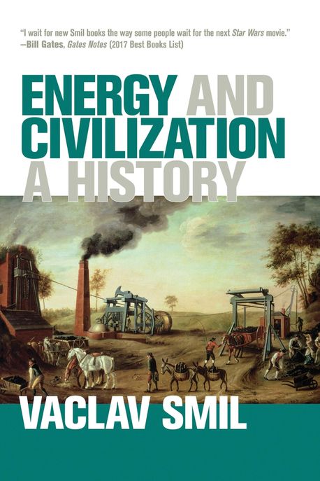 Energy and Civilization (A History)