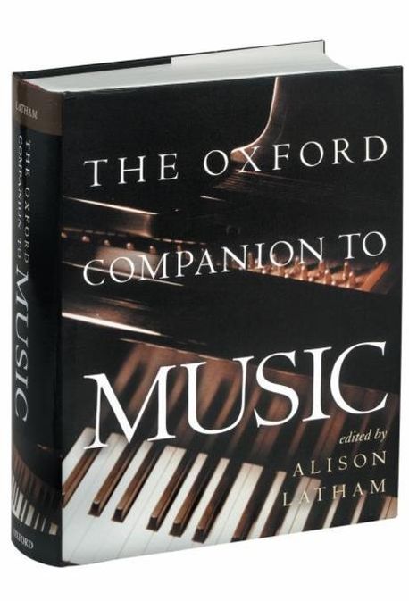 The Oxford companion to music / edited by Alison Latham.