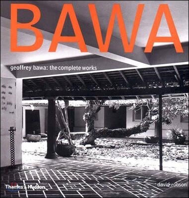 Geoffrey Bawa (The Complete Works)