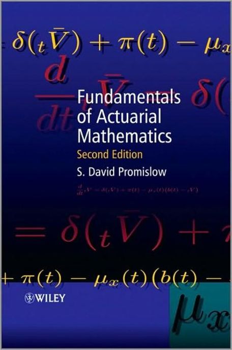 Fundamentals of Actuarial Mathematics, 2/E
