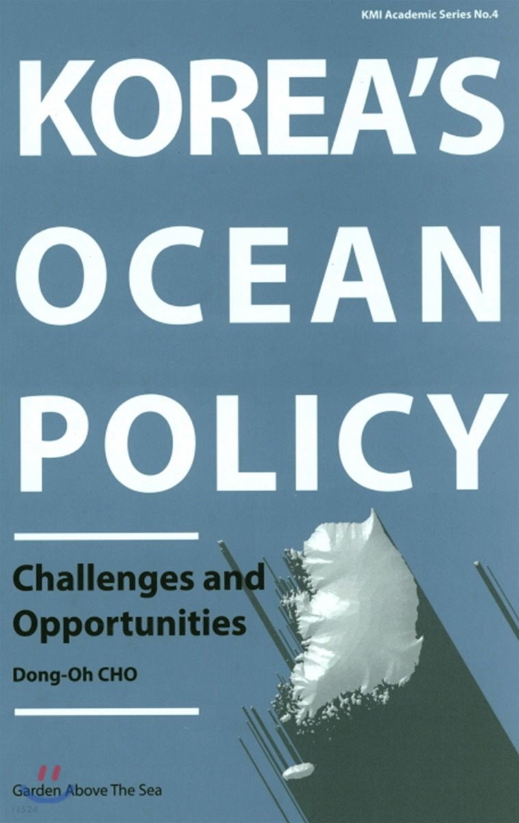 Korea's ocean policy  : challenges and opportunities