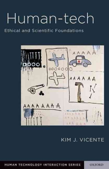 Human-tech : ethical and scientific foundations