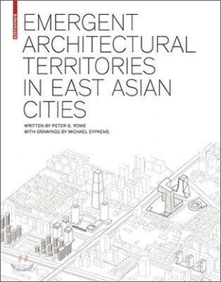 Emergent architectural territories in East Asian cities