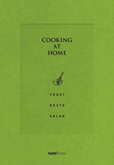 쿠킹 앳 홈  = Cooking at home  : toast pasta salad