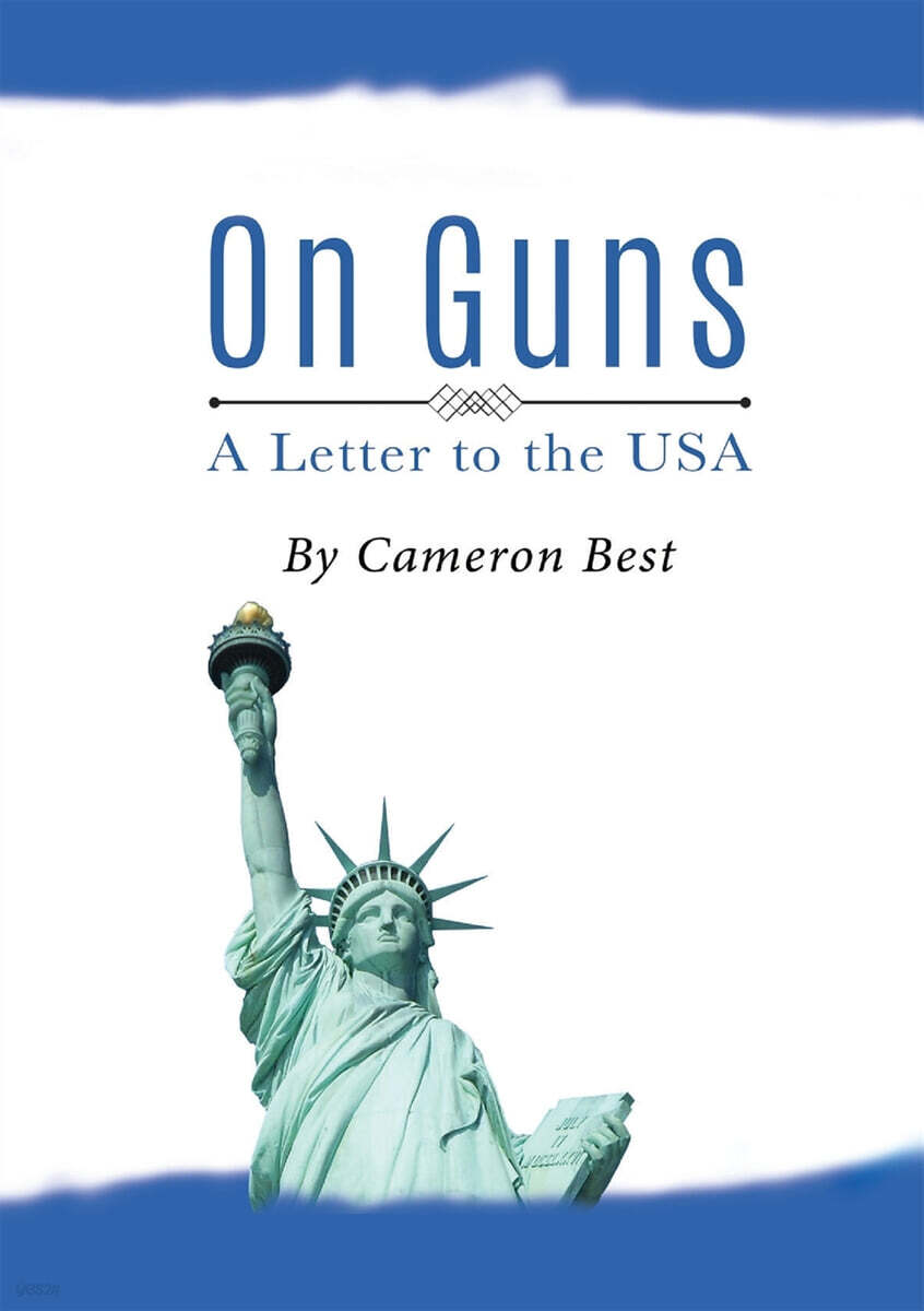 On Guns (A letter to the USA)