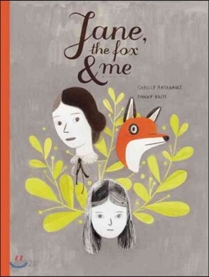 Jane, the Fox and Me
