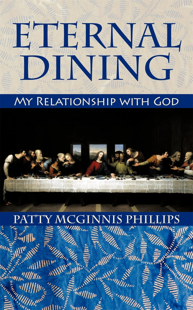 Eternal Dining (My Relationship with God)