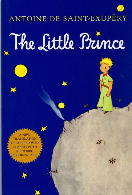 The little prince Antoine de Saint-Exupéry  written and illustrated by ; Richard Howard tr...