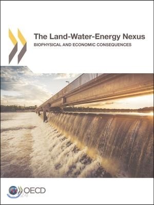 The Land-Water-Energy Nexus Biophysical and Economic Consequences (Biophysical and Economic Consequences)