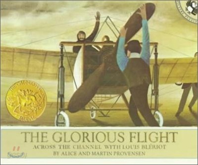 (The) glorious flight : across the Channel with Louis Blériot, July25, 1909