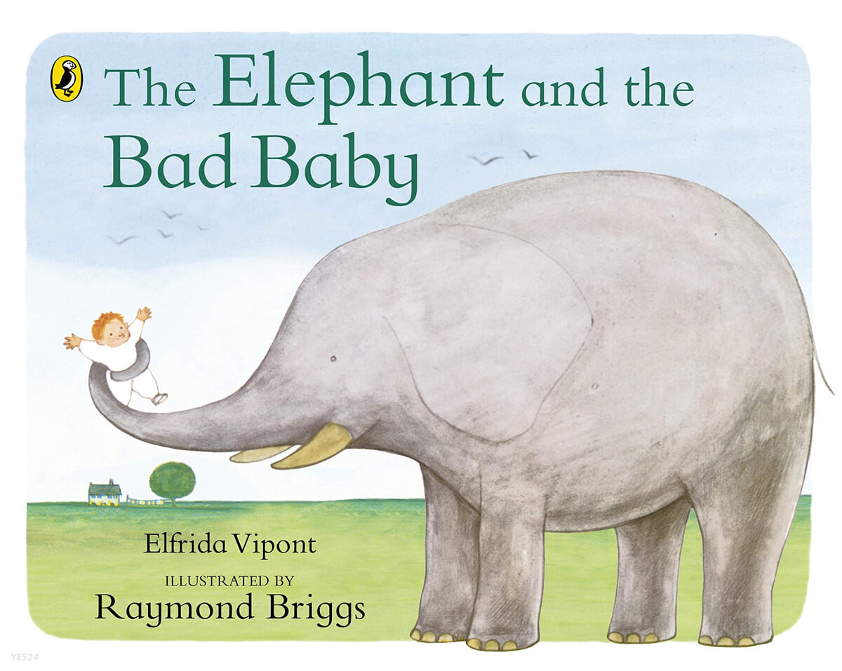 (The) elephant and the bad baby 