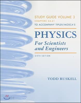 Physics for Scientists and Engineers Study Guide, Vol. 3 (Chapters 34-41 #3)