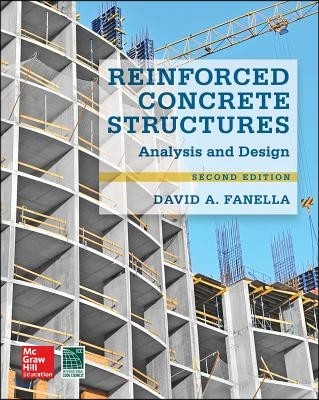 Reinforced Concrete Structures: Analysis and Design, Second Edition (Analysis and Design)