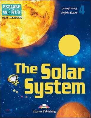 The Solar System (Explore Our World) Reader With Cross-Platform Application