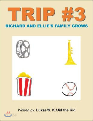 Trip #3 (Richard and Ellie’s Family Grows)