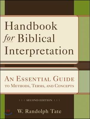 Handbook for biblical interpretation : an essential guide to methods, terms, and concepts