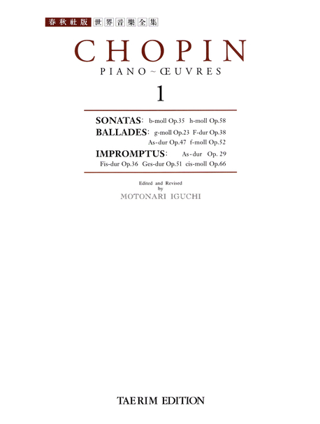 Chopin : Piano ~ Œuvres. 1 - [악보] / Chopin [작곡] ; Motonari Iguchi [편]