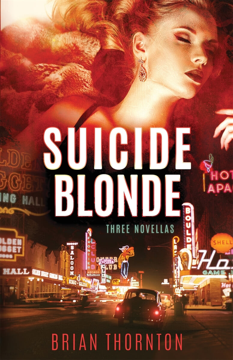 Suicide Blonde: Three Novellas