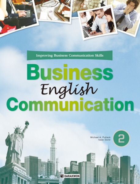 Business English communication : Improving business communication skills. 2 / Michael A. P...