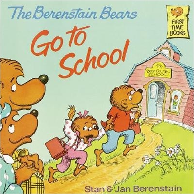 (The) Berenstain Bears Go To School