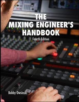 (The) mixing engineer's handbook  : 4th(2017)