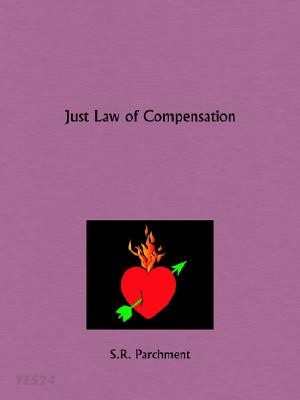 Just Law of Compensation