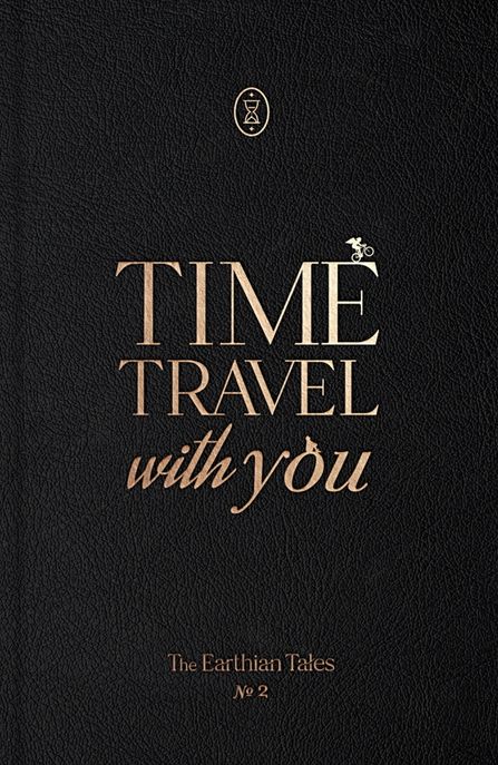 어션 테일즈(The Earthian Tales) No 2: Time Travel with You (Time Travel with You)