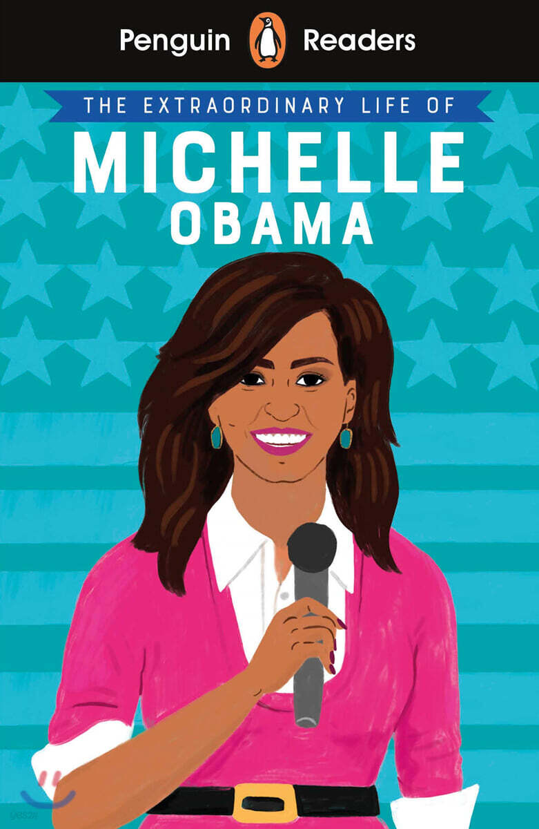 (The) Extraordinary Life of Michelle Obama