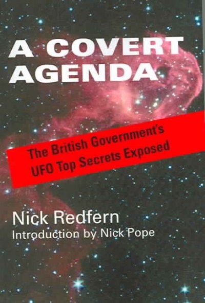 A Covert Agenda: The British Government’s UFO Top Secrets Exposed