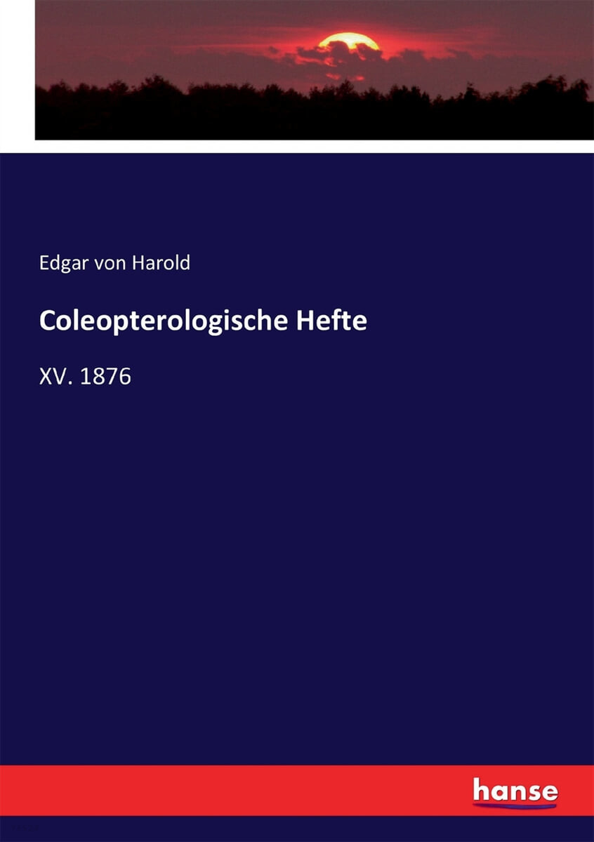 Coleopterologische Hefte (XV. 1876)