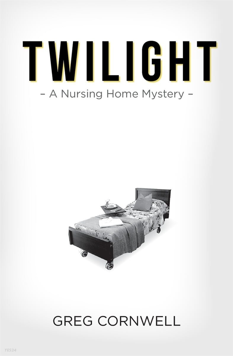 Twilight (A Nursing Home Mystery)