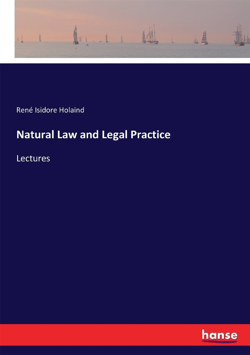 Natural Law and Legal Practice (Lectures)