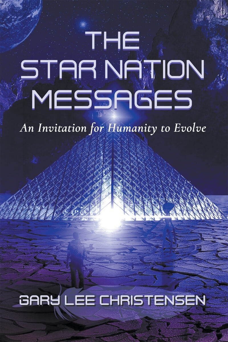 The Star Nation Messages (An Invitation for Humanity to Evolve)