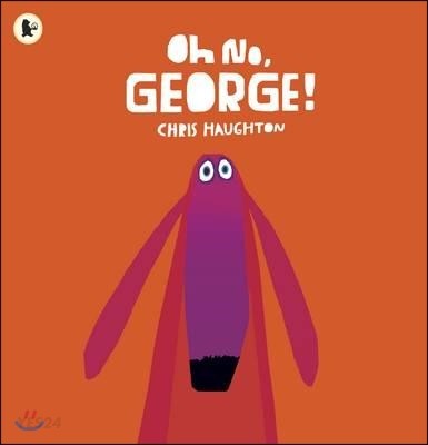 Oh no George!