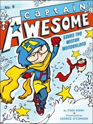 CAPTAIN AWESOME. 6 SAVES THE WINTER WONDERLAND