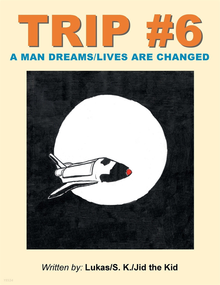 Trip #6 (A Man Dreams/Lives Are Changed)