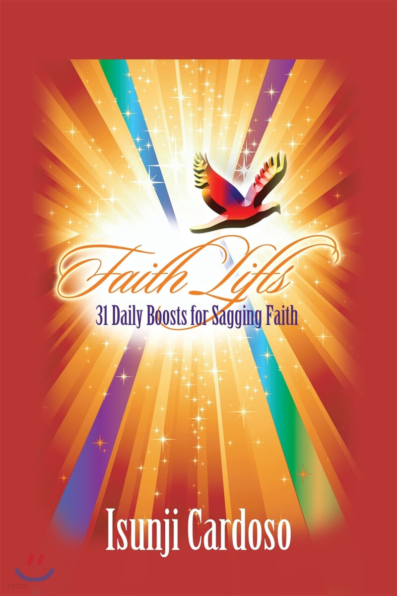 FAITH LIFTS (31 Daily Boosts for a Sagging Faith)