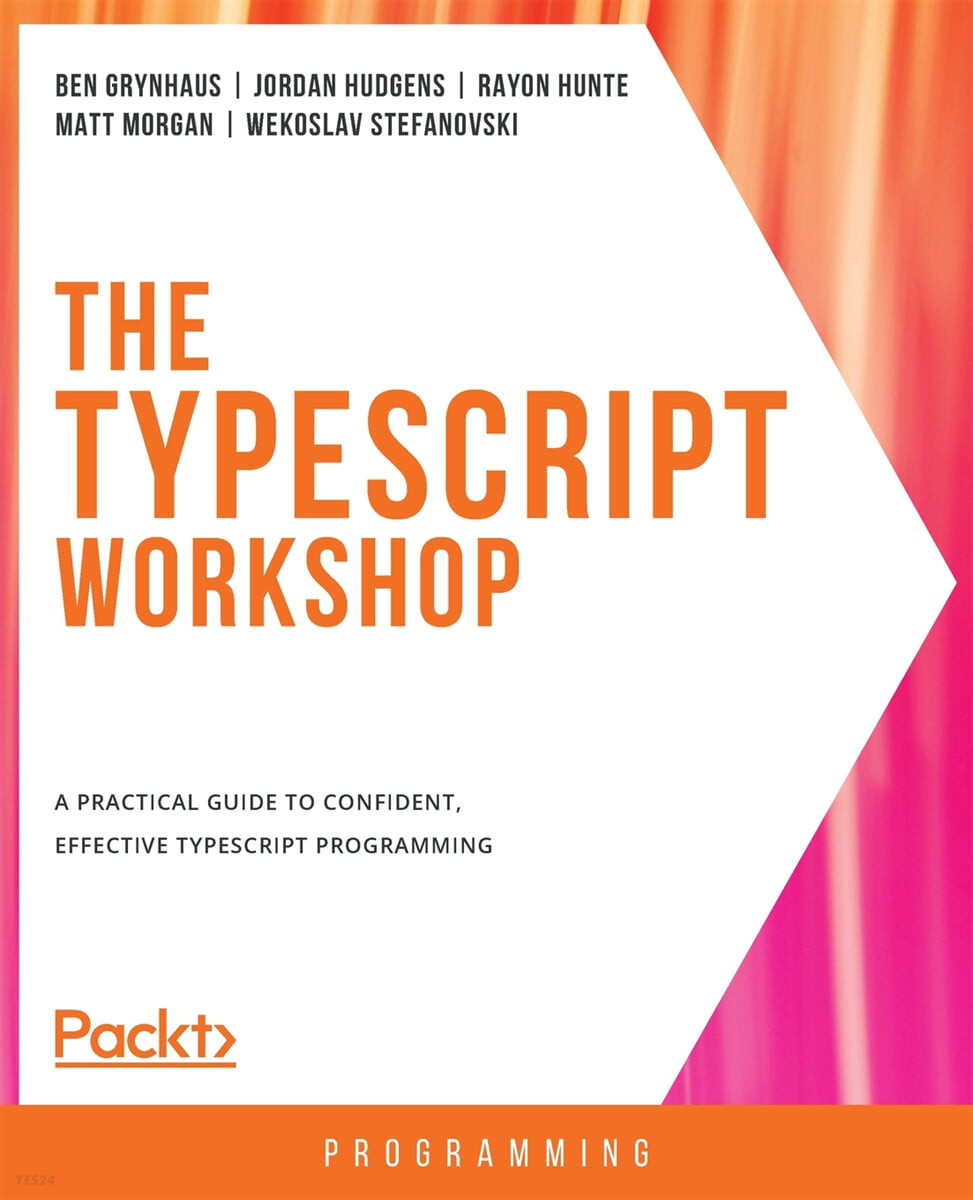 The TypeScript Workshop (A practical guide to confident, effective TypeScript programming)