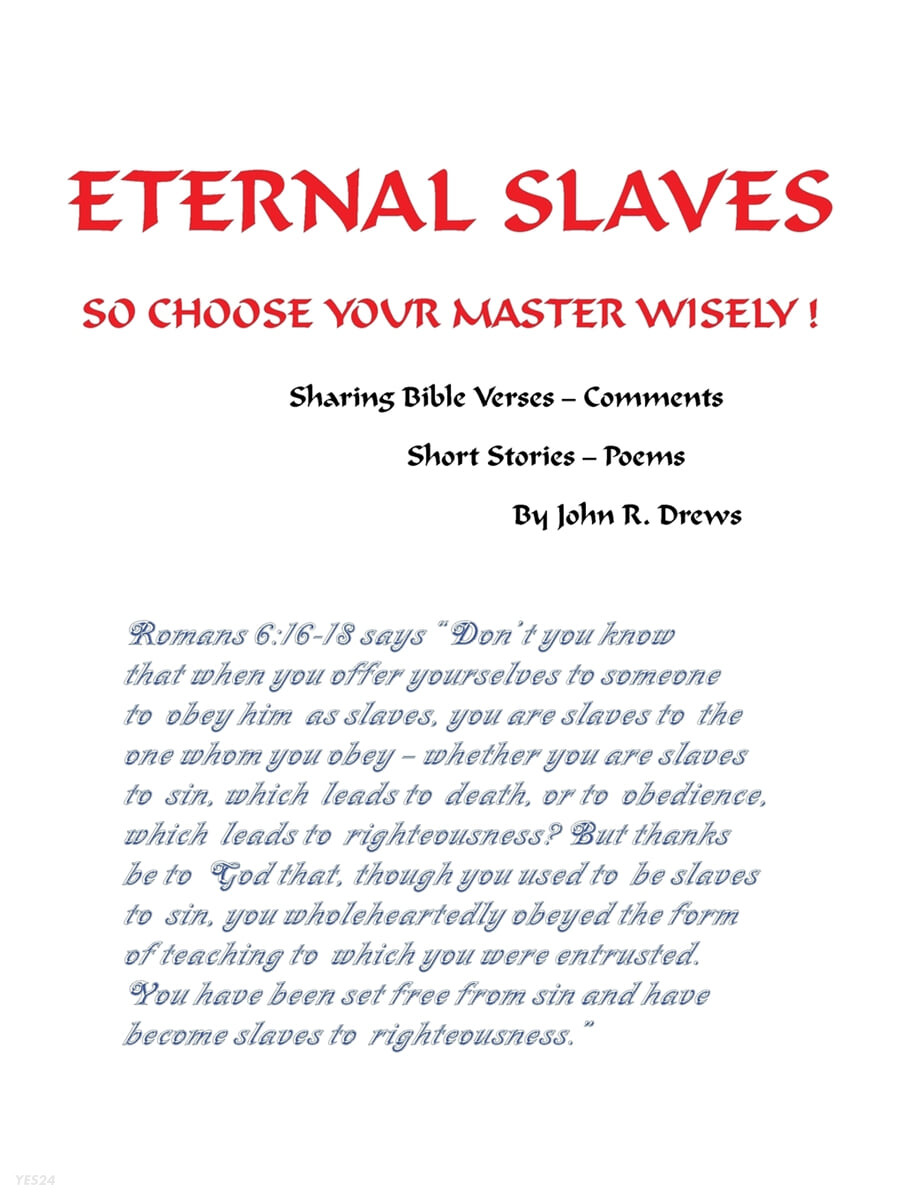 Eternal Slaves (So Choose Your Master Wisely!)