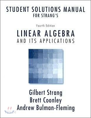 Student Solutions Manual for Strang’s Linear Algebra and Its Applications