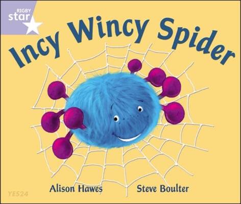 Rigby Star Guided Phonic Opportunity Readers Lilac: Incy Wincy Spider (Incy Wincy Spider)