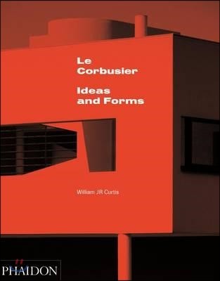 Le Corbusier  : ideas and forms