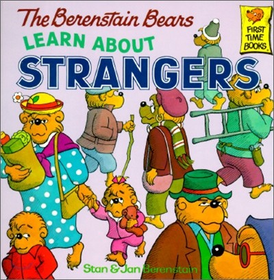 (The) Berenstain Bears Learn About Strangers