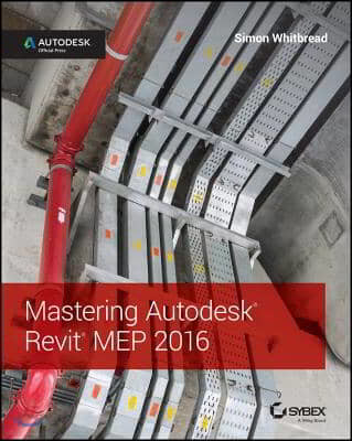 Mastering Autodesk Revit Mep 2016