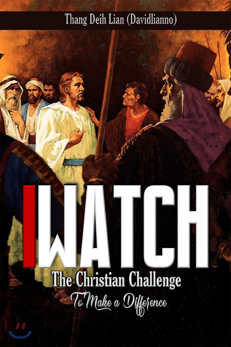 iWatch (The Christian Challenge to Make a Difference)